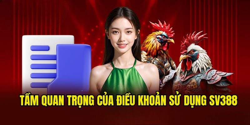 Lợi ích nhận được khi tuân thủ điều khoản sử dụng SV388