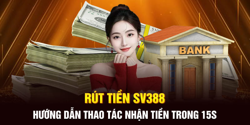 Rút tiền SV388